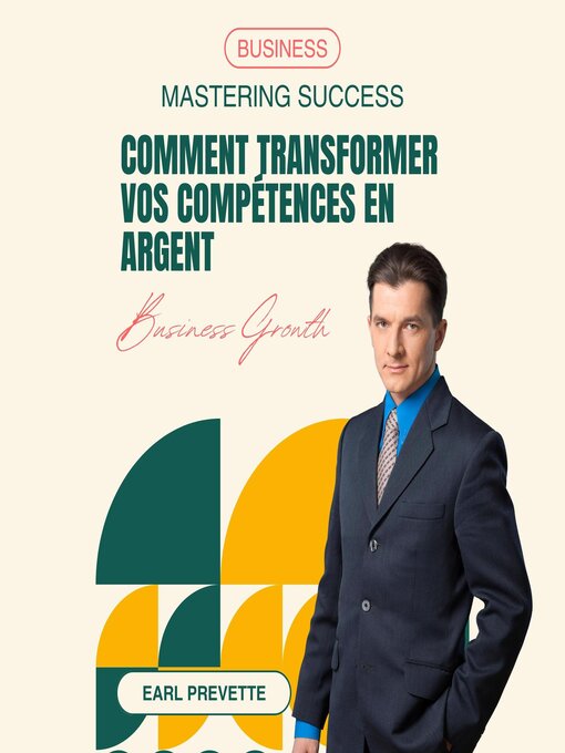 Title details for Comment Transformer Vos Compétences en Argent by Earl Prevette - Available